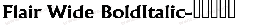 Flair Wide BoldItalic字体转换